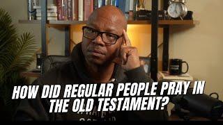 How did people talk to God in the Old Testament?