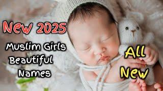 Attractive Muslim Girls Names With Meanings | Muslim Girls beautiful names 2025