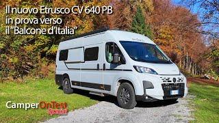 Etrusco CV 640 PB: the new van with garage on trial towards the Balcony of Italy