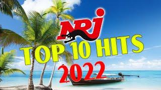 NRJ TOP  10 HITS 2022 | BEST OF RADIO MUSIC THE BEST MUSIC 2022 - NRJ DANCE  HITS 2022