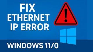 Fix Ethernet Doesn’t Have a Valid IP Configuration in Windows 11/10 | Easy Step by Step Solution