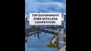 top government jobs with less competition | acc