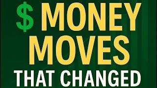 5 Money Moves That Changed My Life Forever 