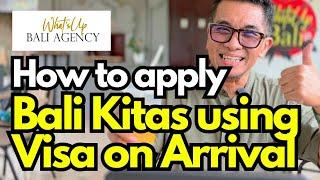 Bali Visa on Arrival to apply Kitas updates