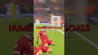 Top 10 Most Humiliating Goals of All Time! 