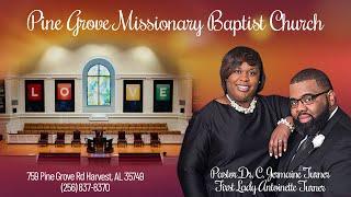 Pine Grove MB Church Harvest, AL, Sunday Morning Worship Service  June 22, 2025