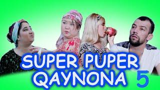 SUPER PUPER QAYNONA 5–QISIM. ( СУПЕР ПУПЕР КАЙНОНА)