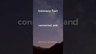 The Essence of Intimacy: More Than Just S*x | Facts Unveiled #factsunveiled #intimacy