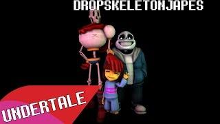 (Undertale-SFM) "DropSkeletonJapes" Song Created By: djsmell
