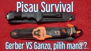 Pisau Survival Gerber vs Ganzo