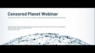 Censored Planet Community Webinar 2021