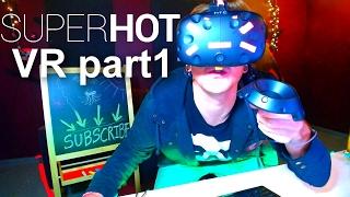 SuperHot VR is Hot