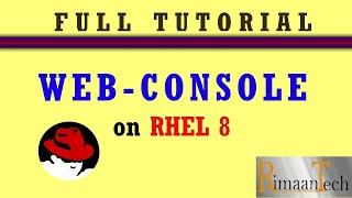 Full tutorial on Web-Console in RHEL 8/ How to install, configure web console on Red Hat Linux