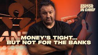 SLAM DUNC: Times are Tough... but not for the Banks!