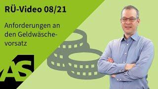 RÜ-Video 08/21 Anforderungen an den Geldwäschevorsatz