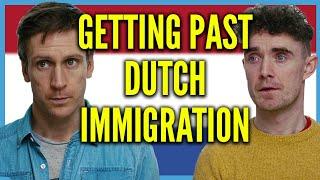 Getting Past Dutch Immigration | Foil Arms and Hog