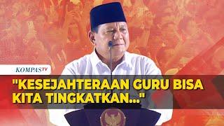 [FULL] Pidato Presiden Prabowo Subianto Umumkan Kenaikan Gaji Guru di Puncak Hari Guru Nasional