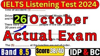 IELTS LISTENING TEST 26 OCTOBER 2024 WITH ANSWERS | IELTS LISTENING | IDP & BC