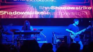 ShadowStrike, Live