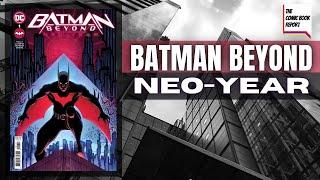 Batman Beyond Neo-Year Review | Collin Kelly | Jackson Lanzing