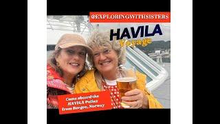 Boarding Norway's "Havila" 12 day Voyage from Bergen to Kirkenes and back!