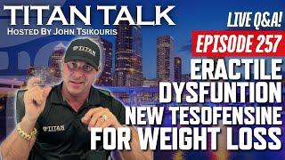 Titan Talk | LIVE Q&A | 5 Common Habits That Fuel ED | 5 Ways to Add 5 Grams of Fiber