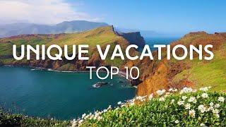 10 Most Exotic Vacations in the World