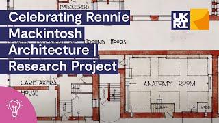 Celebrating Rennie Mackintosh Architecture | Research Project
