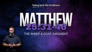 Heaven vs Hell: Decoded! The Judgment of the Sheep & Goats