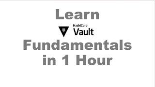 HashiCorp Vault Fundaments in 1 Hour for beginners | HashiCorp Vault explained 2025 guide #devops