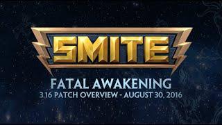 SMITE 3.16 Patch Overview - Fatal Awakening (August 30, 2016)