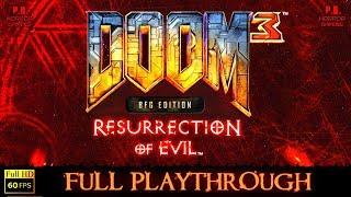 Doom 3 BFG Edition : Resurrection of Evil | Full Game Longplay Walkthrough No Commentary