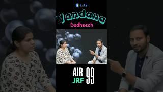 Meet VANDANA DADHEECH I CSIR UGC JRF AIR 99 I IFAS #motivation #strategy #positivevibes