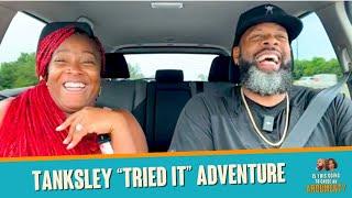 Tanksley “Tried It” Adventure | ITGTCAA Podcast | That Chick Angel TV