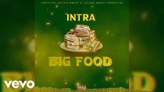 Intra - Big Food (Official Audio)