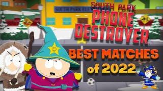 Best Matches of 2022 - South Park Phone Destroyer