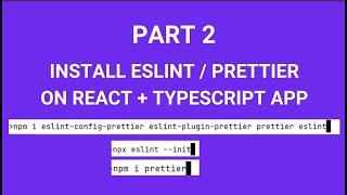 Install ESLINT  PRETTIER ON REACT TYPESCRIPT APP