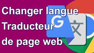 (FR) Changer la langue de Chrome - Traduire une page web