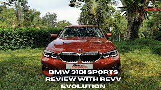 BMW 318i Sports Review -By Revv Evolution