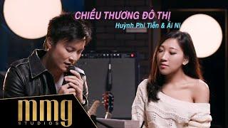 Chiều Thương Đô Thị | Huỳnh Phi Tiễn - Ái Ni | MMG "Jam'n Nights"