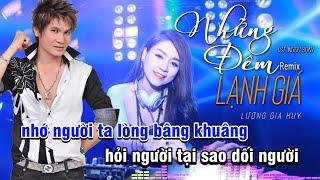 [Karaoke Beat Chuẩn] NHỮNG ĐÊM LẠNH GIÁ REMIX - Lương Gia Huy