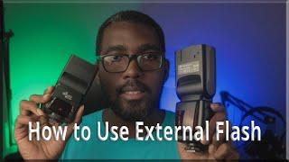 How To Use A Flash For Beginners 2021