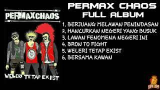 PERMAX CHAOS FULL ALBUM | Weleri Tetap Exist - Kipa Lop