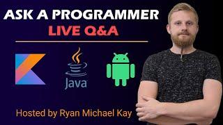 Ask A Programmer Live #45 | #Programming #Android #Kotlin #Java #Algorithms #Interview #Design