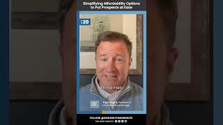Simplifying Affordability Options to Put Prospects At Ease - Tripp Higgins