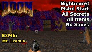 Doom - E3M6: Mt. Erebus (Nightmare! 100% Secrets + Items)