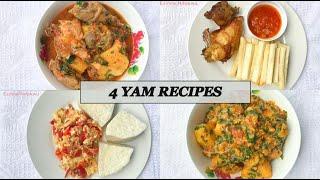 HOW TO MAKE YAM| 4 WAYS YOU CAN COOK YAM