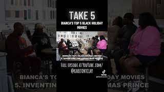 Bianca’s #Top5 #BlackHolidayMovies #Take5 #Christmas #Thanksgiving #NewYears #Reels #Shorts #fypシ