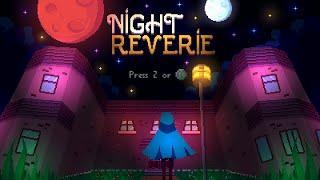 Прохождение игры Night Reverie