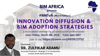 Innovation Diffusion and BIM Adoption Strategies - Zulfikar Adamu, PhD.